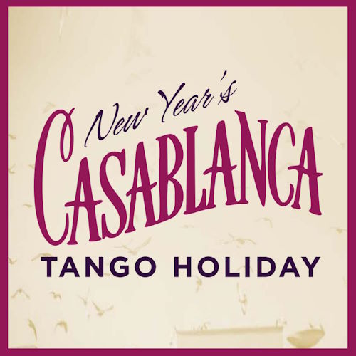 Casablanca Tango Holiday