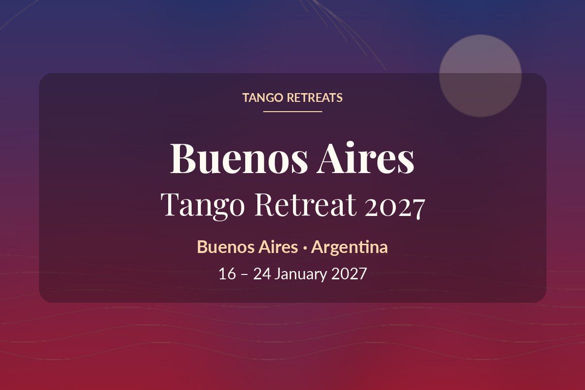 Buenos Aires Tango Retreat 2027
