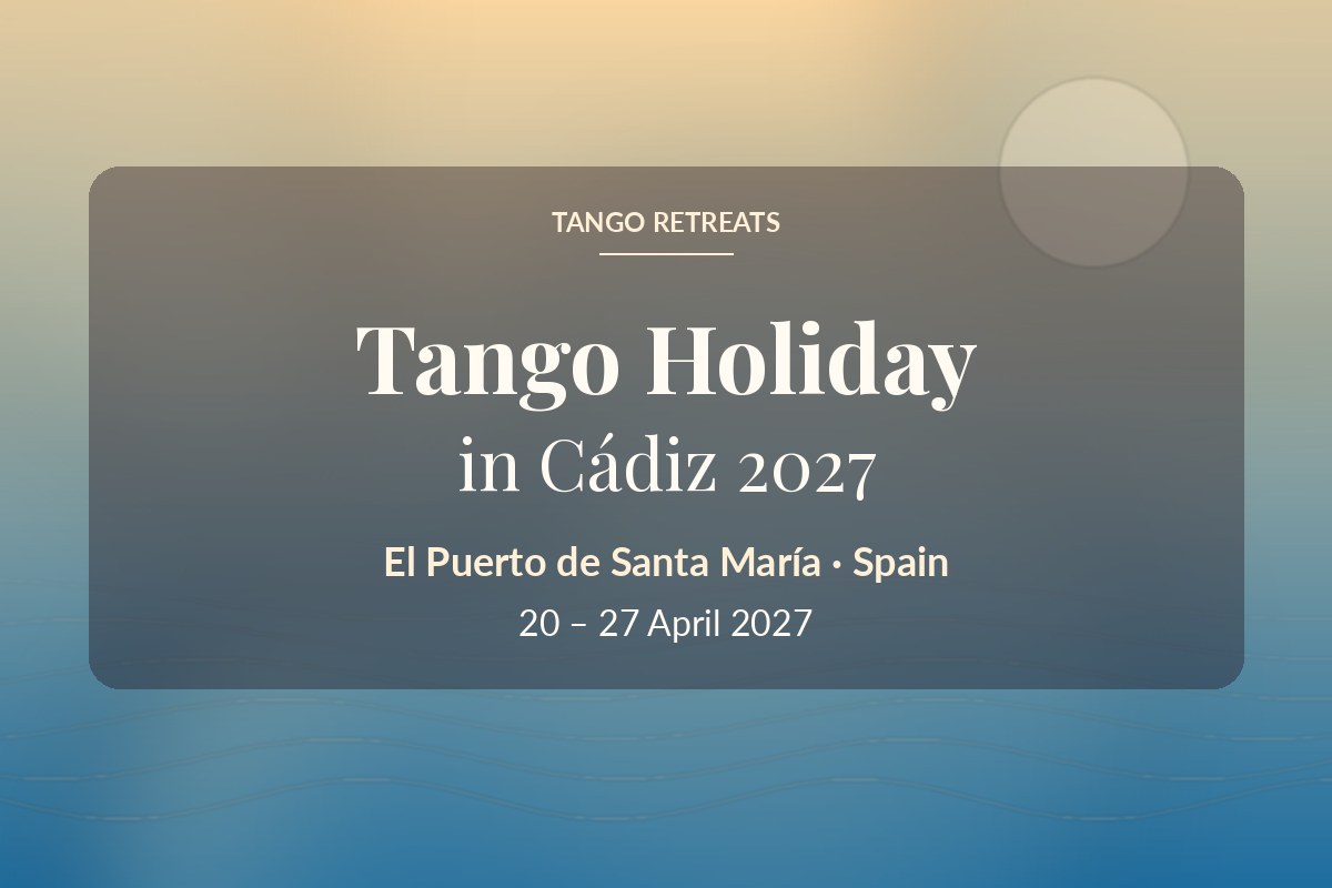 Tango Holiday in Cádiz 2027
