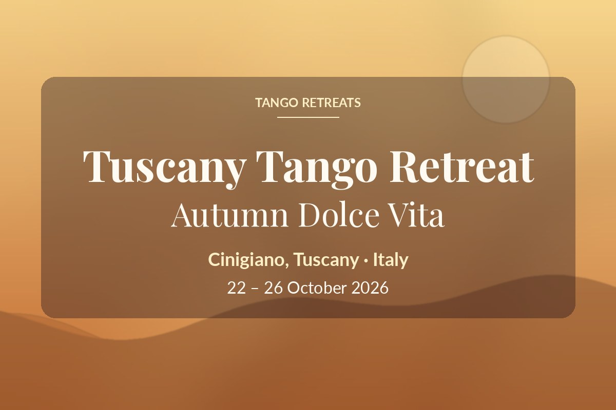 Tuscany Tango Retreat - Autumn Dolce Vita